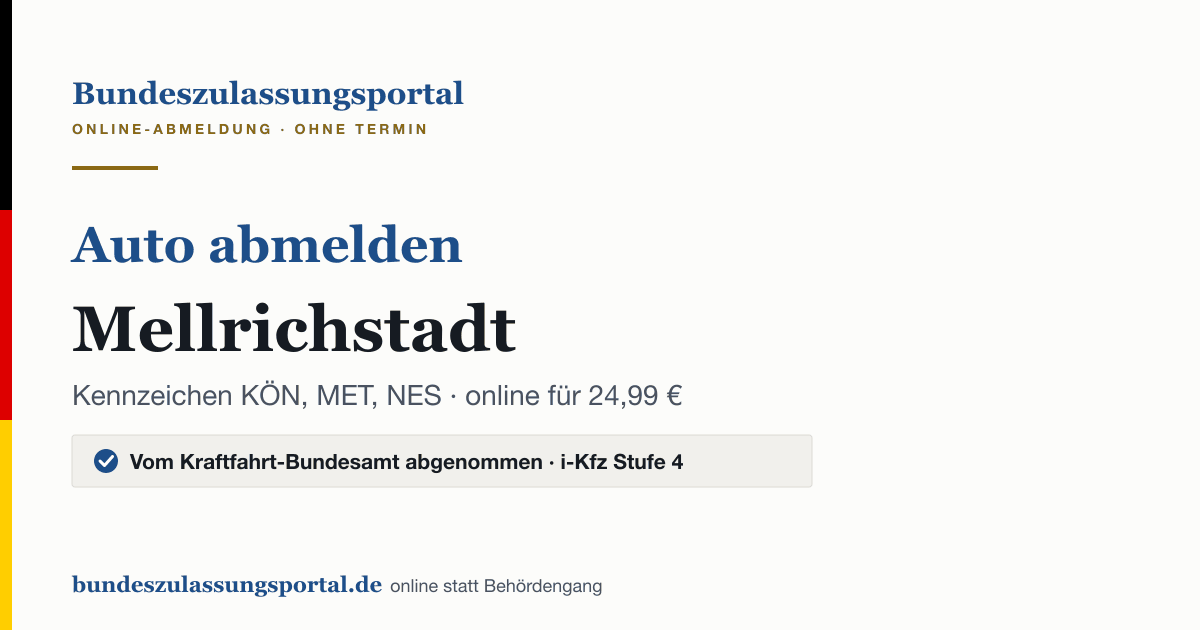 Auto abmelden Mellrichstadt online (Kennzeichen KÖN, MET, NES): Grafik des Bundes Zulassungsportals, 24,99 € inklusive Gebühren
