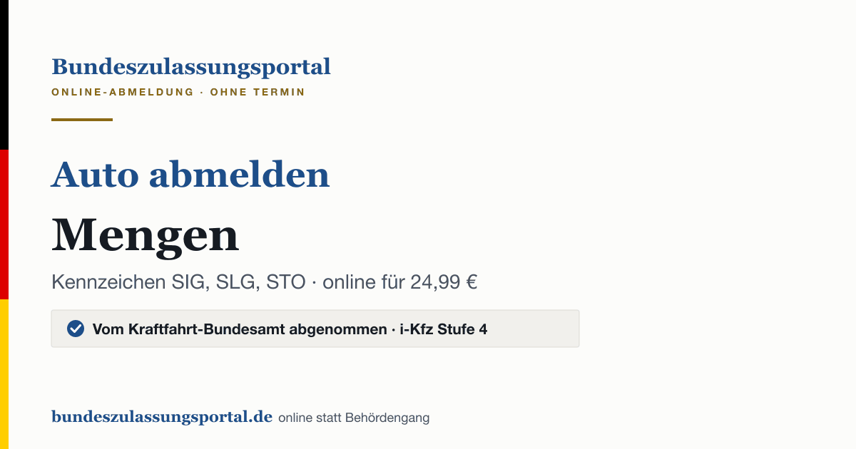 Auto abmelden Mengen online (Kennzeichen SIG, SLG, STO): Grafik des Bundes Zulassungsportals, 24,99 € inklusive Gebühren