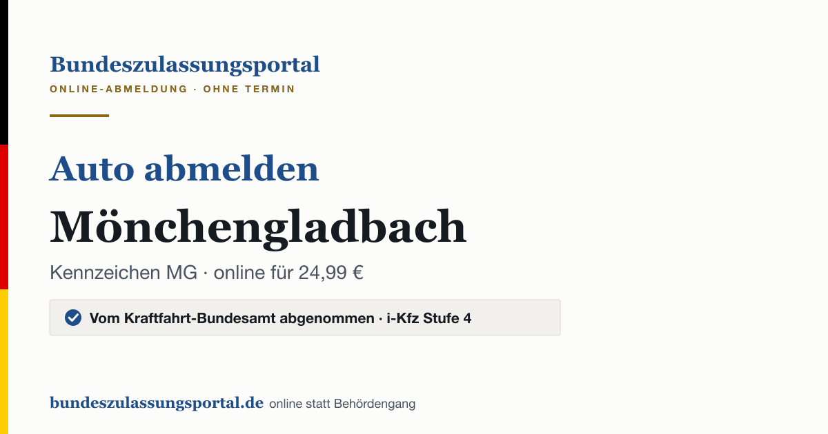 Auto abmelden Mönchengladbach online (Kennzeichen MG): Grafik des Bundes Zulassungsportals, 24,99 € inklusive Gebühren