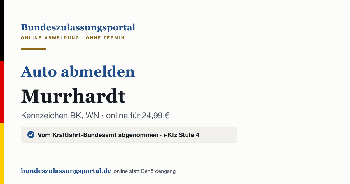 Auto abmelden Murrhardt online (Kennzeichen BK, WN): Grafik des Bundes Zulassungsportals, 24,99 € inklusive Gebühren