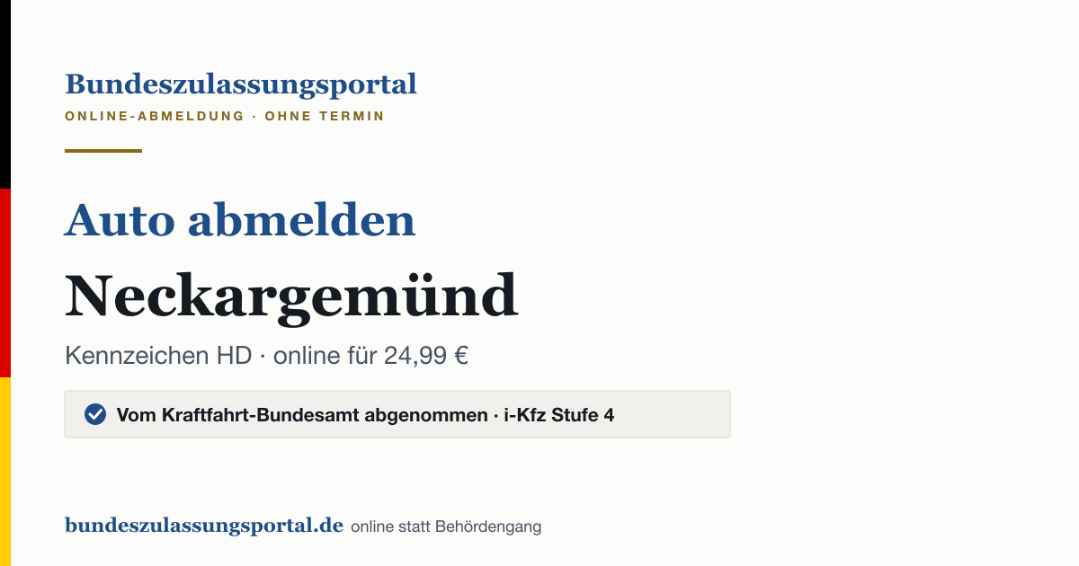 Auto abmelden Neckargemünd online (Kennzeichen HD): Grafik des Bundes Zulassungsportals, 24,99 € inklusive Gebühren