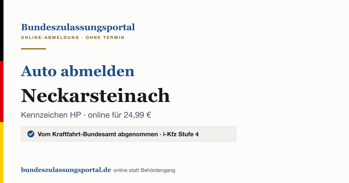 Auto abmelden Neckarsteinach online (Kennzeichen HP): Grafik des Bundes Zulassungsportals, 24,99 € inklusive Gebühren