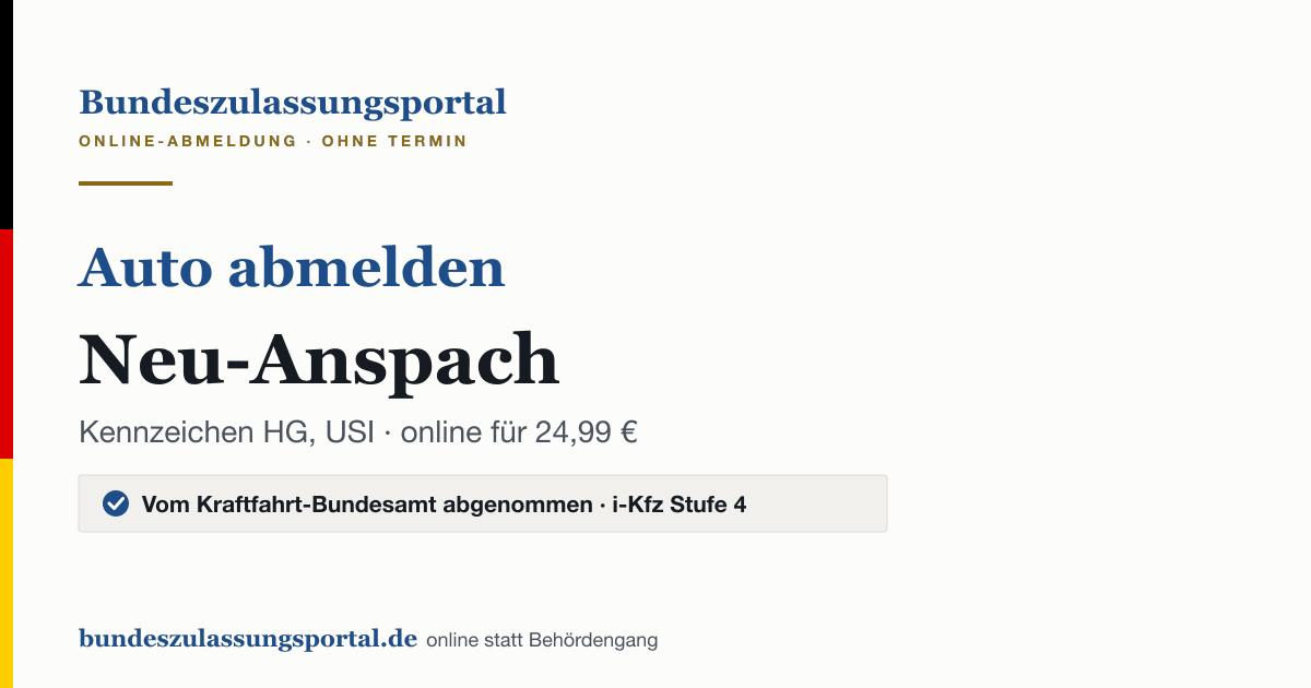 Auto abmelden Neu-Anspach online (Kennzeichen HG, USI): Grafik des Bundes Zulassungsportals, 24,99 € inklusive Gebühren
