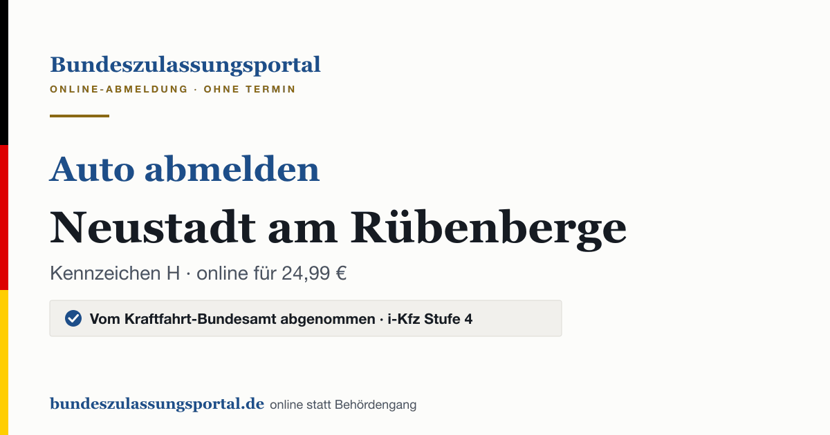 Auto abmelden Neustadt am Rübenberge online (Kennzeichen H): Grafik des Bundes Zulassungsportals, 24,99 € inklusive Gebühren
