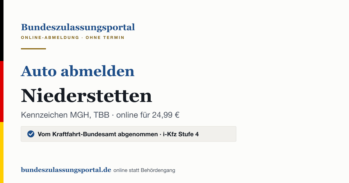 Auto abmelden Niederstetten online (Kennzeichen MGH, TBB): Grafik des Bundes Zulassungsportals, 24,99 € inklusive Gebühren