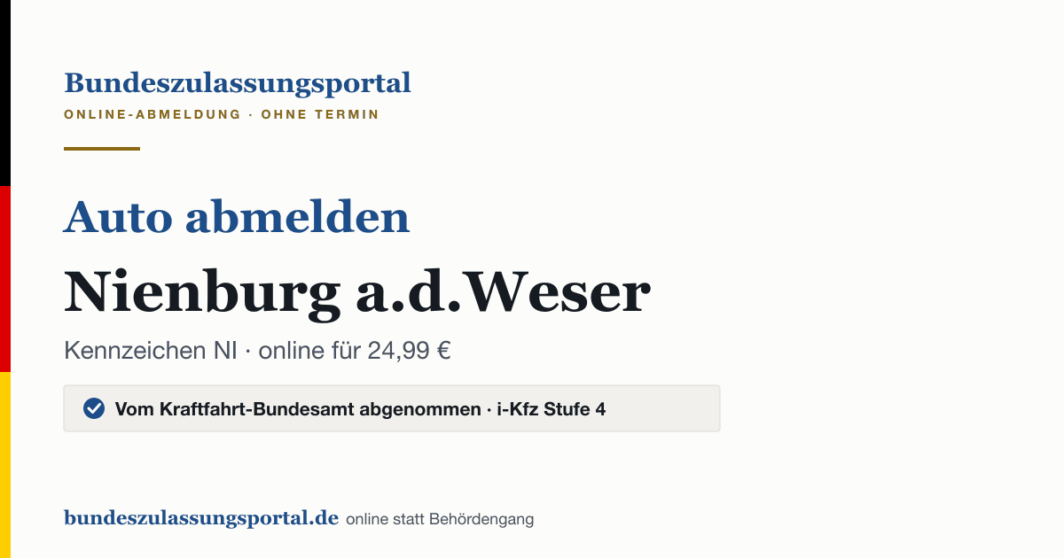 Auto abmelden Nienburg a.d.Weser online (Kennzeichen NI): Grafik des Bundes Zulassungsportals, 24,99 € inklusive Gebühren