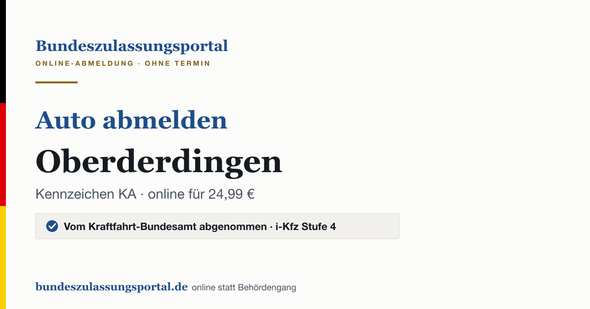 Auto abmelden Oberderdingen online (Kennzeichen KA): Grafik des Bundes Zulassungsportals, 24,99 € inklusive Gebühren