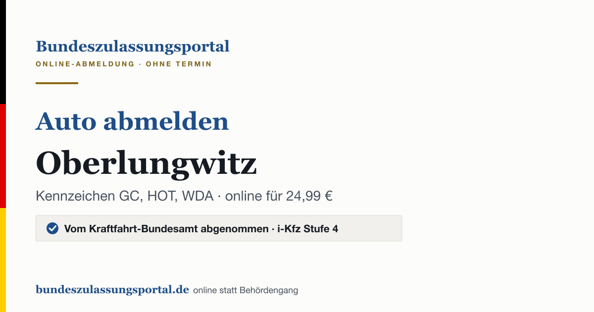 Auto abmelden Oberlungwitz online (Kennzeichen GC, HOT, WDA): Grafik des Bundes Zulassungsportals, 24,99 € inklusive Gebühren