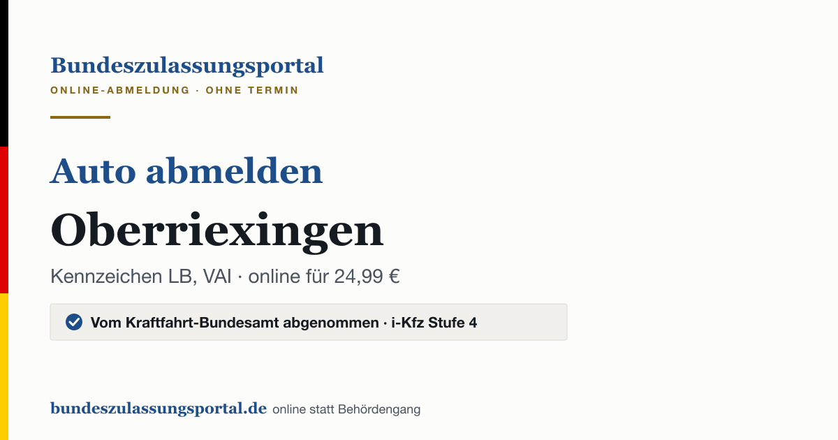 Auto abmelden Oberriexingen online (Kennzeichen LB, VAI): Grafik des Bundes Zulassungsportals, 24,99 € inklusive Gebühren