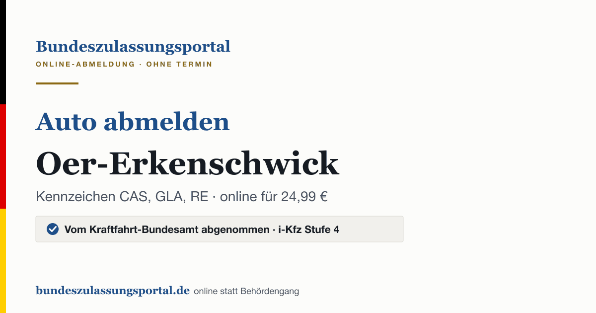 Auto abmelden Oer-Erkenschwick online (Kennzeichen CAS, GLA, RE): Grafik des Bundes Zulassungsportals, 24,99 € inklusive Gebühren