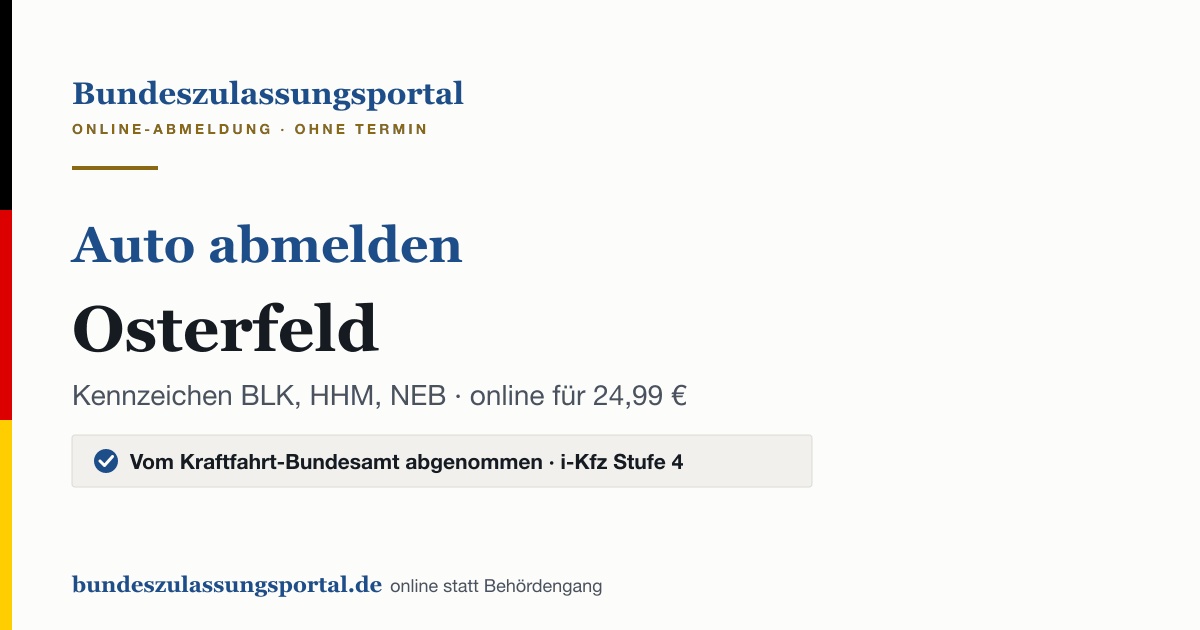 Auto abmelden Osterfeld online (Kennzeichen BLK, HHM, NEB): Grafik des Bundes Zulassungsportals, 24,99 € inklusive Gebühren