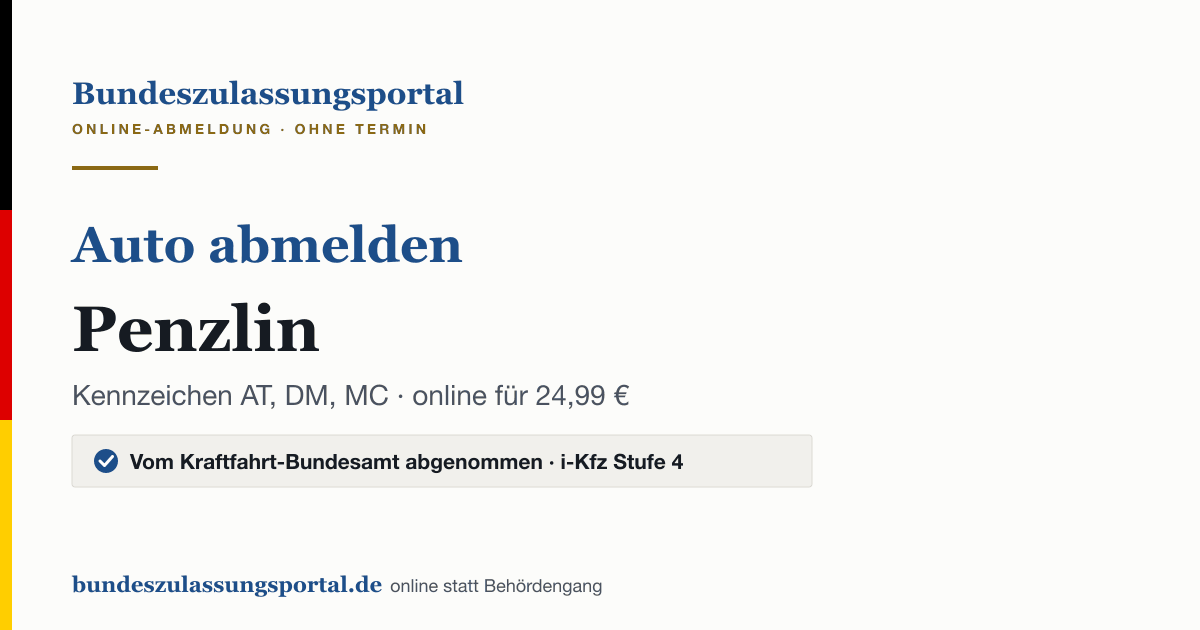 Auto abmelden Penzlin online (Kennzeichen AT, DM, MC): Grafik des Bundes Zulassungsportals, 24,99 € inklusive Gebühren