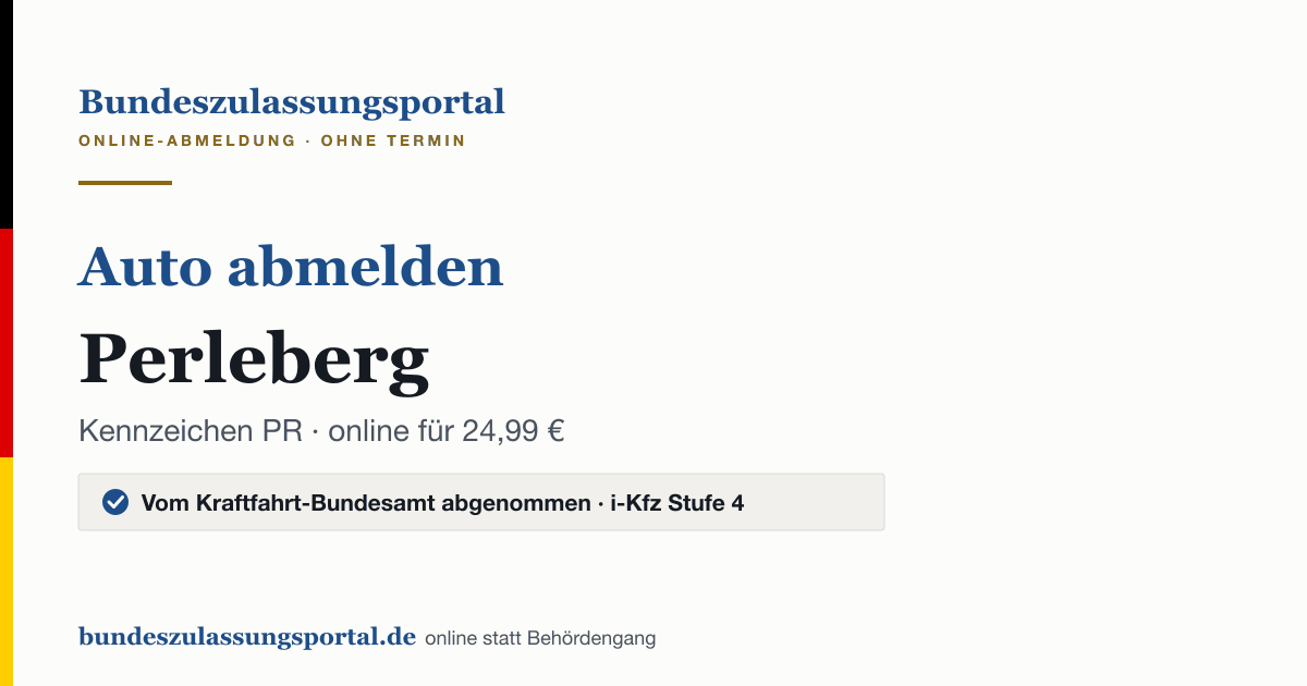 Auto abmelden Perleberg online (Kennzeichen PR): Grafik des Bundes Zulassungsportals, 24,99 € inklusive Gebühren