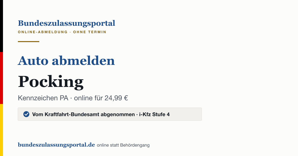 Auto abmelden Pocking online (Kennzeichen PA): Grafik des Bundes Zulassungsportals, 24,99 € inklusive Gebühren