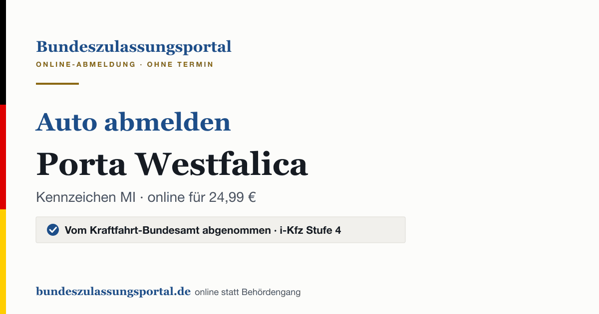 Auto abmelden Porta Westfalica online (Kennzeichen MI): Grafik des Bundes Zulassungsportals, 24,99 € inklusive Gebühren