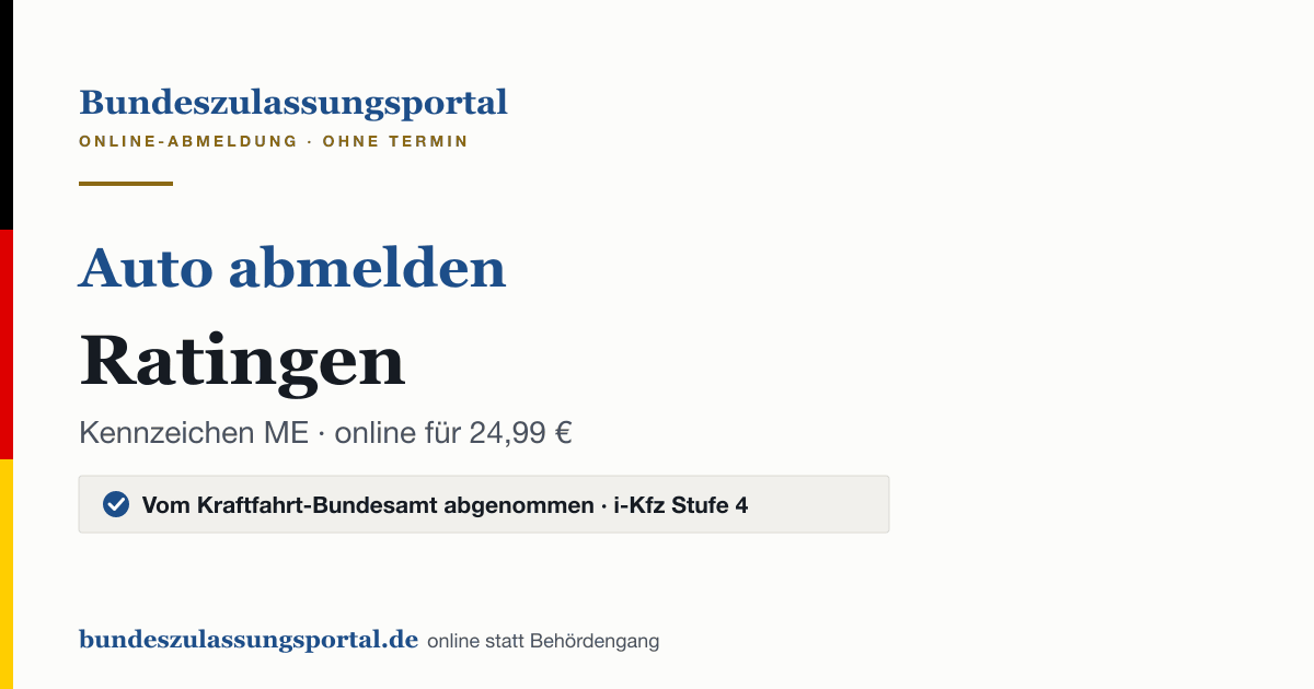 Auto abmelden Ratingen online (Kennzeichen ME): Grafik des Bundes Zulassungsportals, 24,99 € inklusive Gebühren