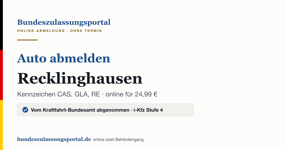 Auto abmelden Recklinghausen online (Kennzeichen CAS, GLA, RE): Grafik des Bundes Zulassungsportals, 24,99 € inklusive Gebühren