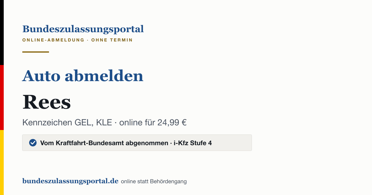 Auto abmelden Rees online (Kennzeichen GEL, KLE): Grafik des Bundes Zulassungsportals, 24,99 € inklusive Gebühren