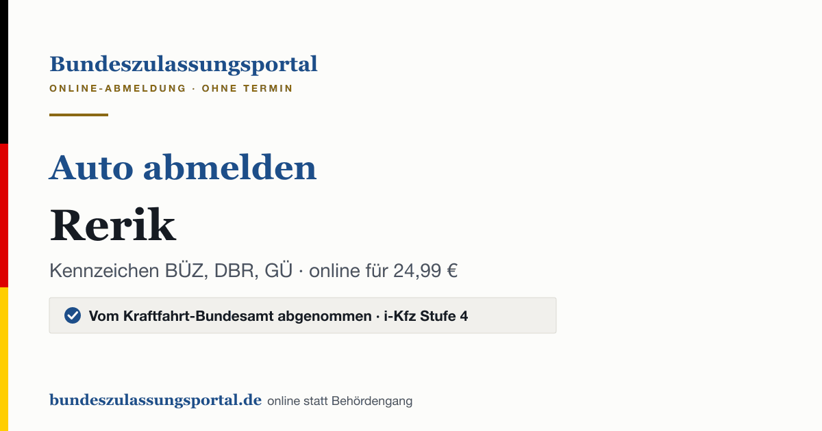 Auto abmelden Rerik online (Kennzeichen BÜZ, DBR, GÜ): Grafik des Bundes Zulassungsportals, 24,99 € inklusive Gebühren
