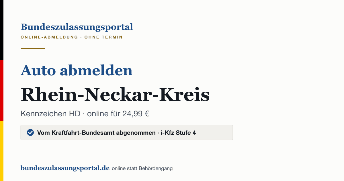 Auto abmelden Rhein-Neckar-Kreis online (Kennzeichen HD): Grafik des Bundes Zulassungsportals, 24,99 € inklusive Gebühren