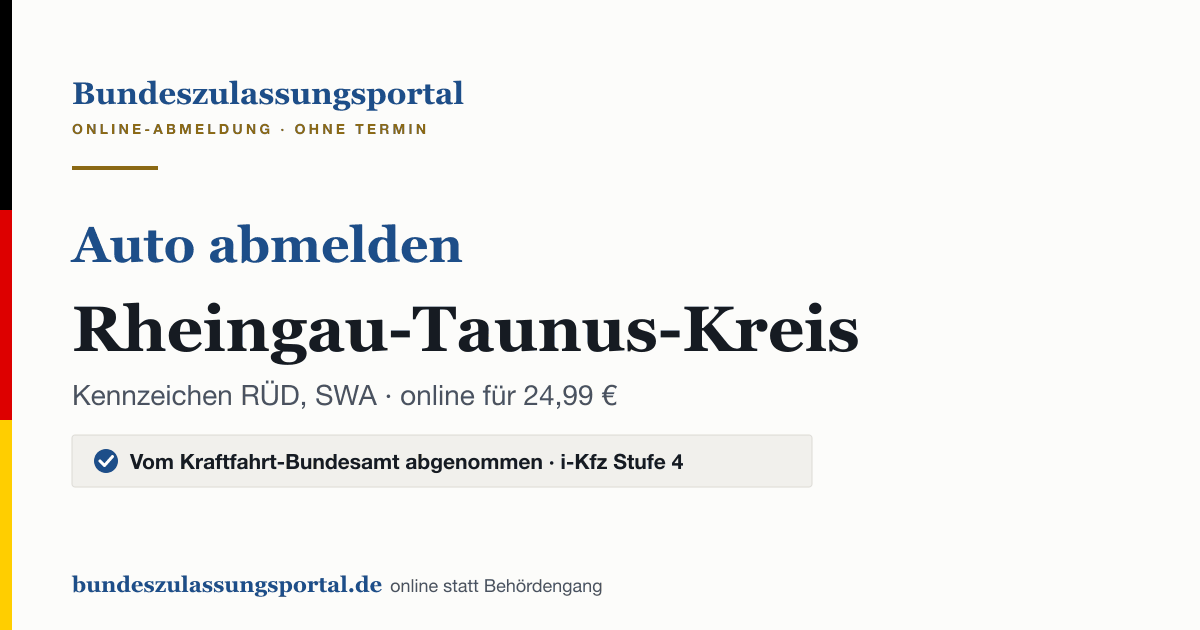 Auto abmelden Rheingau-Taunus-Kreis online (Kennzeichen RÜD, SWA): Grafik des Bundes Zulassungsportals, 24,99 € inklusive Gebühren