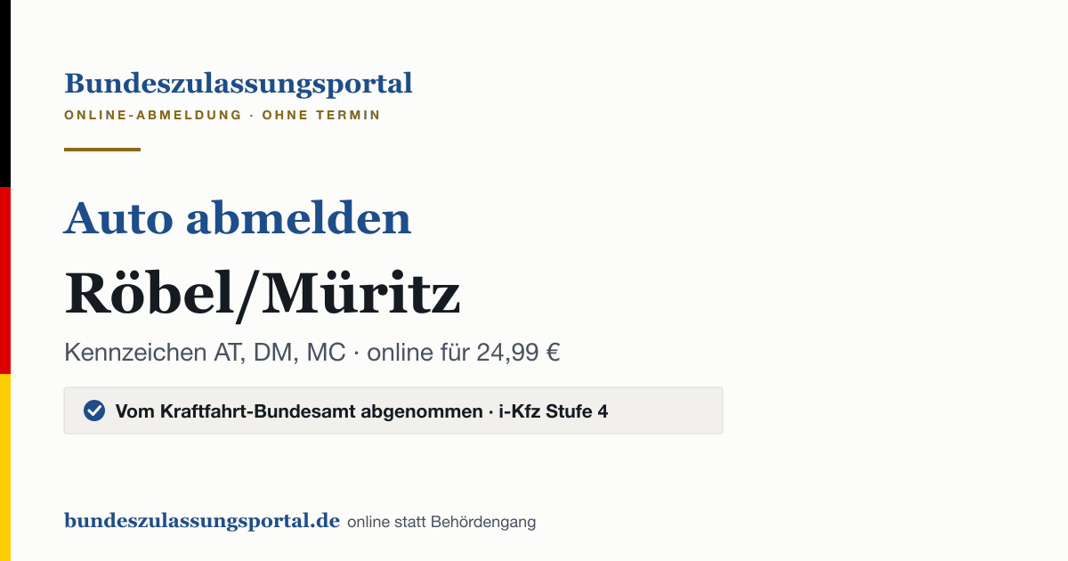 Auto abmelden Röbel/Müritz online (Kennzeichen AT, DM, MC): Grafik des Bundes Zulassungsportals, 24,99 € inklusive Gebühren