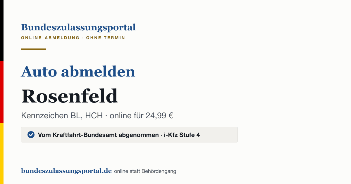 Auto abmelden Rosenfeld online (Kennzeichen BL, HCH): Grafik des Bundes Zulassungsportals, 24,99 € inklusive Gebühren