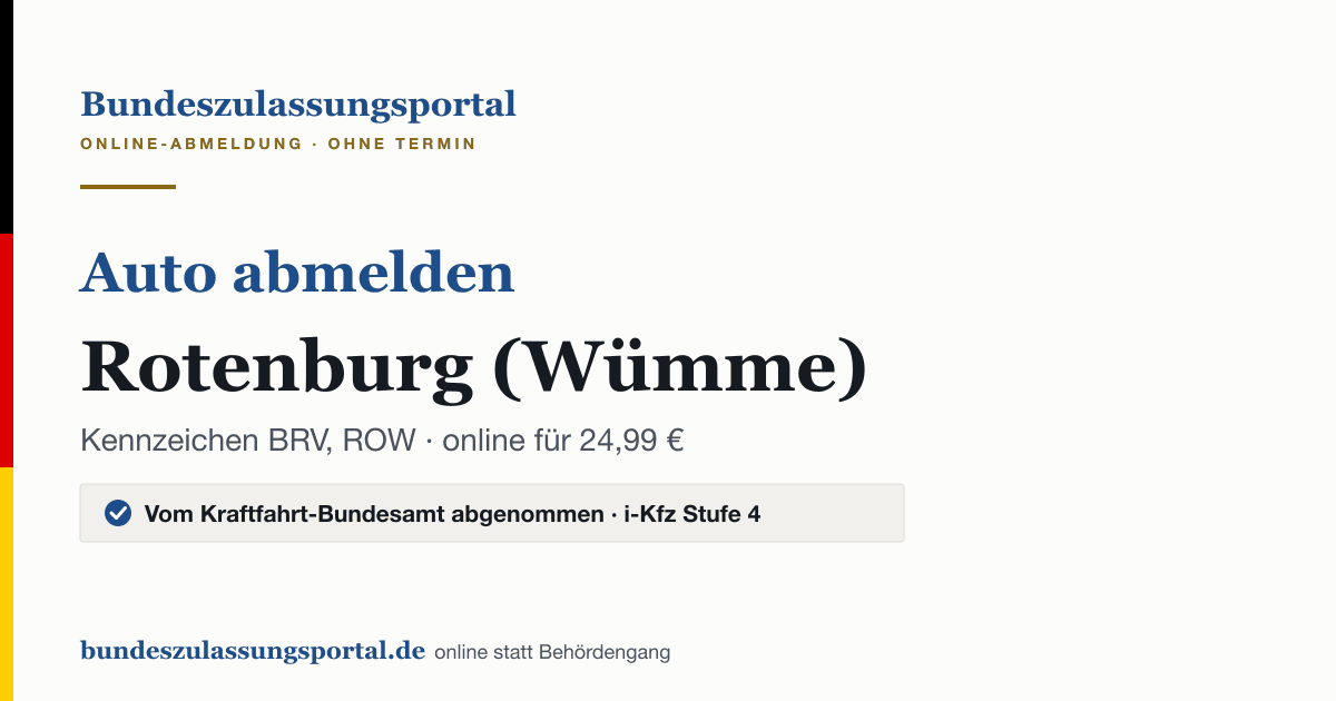 Auto abmelden Rotenburg (Wümme) online (Kennzeichen BRV, ROW): Grafik des Bundes Zulassungsportals, 24,99 € inklusive Gebühren