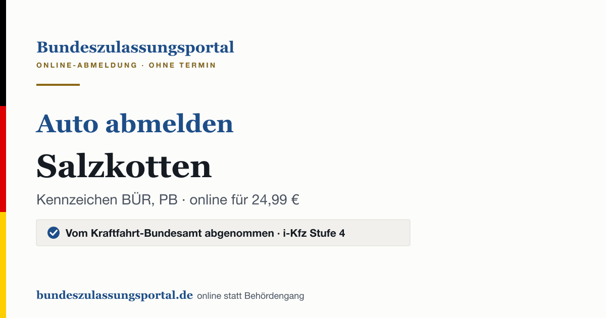 Auto abmelden Salzkotten online (Kennzeichen BÜR, PB): Grafik des Bundes Zulassungsportals, 24,99 € inklusive Gebühren