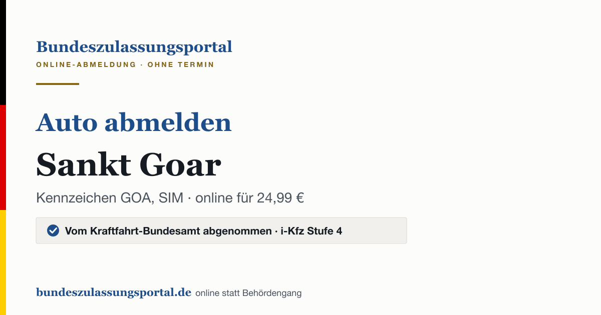Auto abmelden Sankt Goar online (Kennzeichen GOA, SIM): Grafik des Bundes Zulassungsportals, 24,99 € inklusive Gebühren