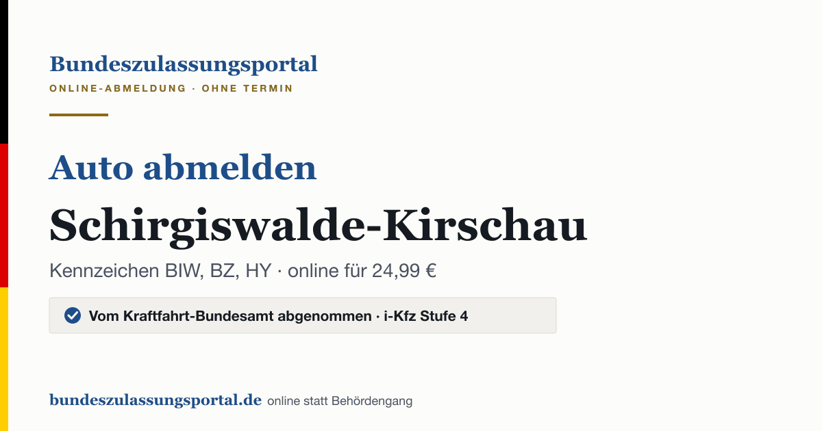 Auto abmelden Schirgiswalde-Kirschau online (Kennzeichen BIW, BZ, HY): Grafik des Bundes Zulassungsportals, 24,99 € inklusive Gebühren
