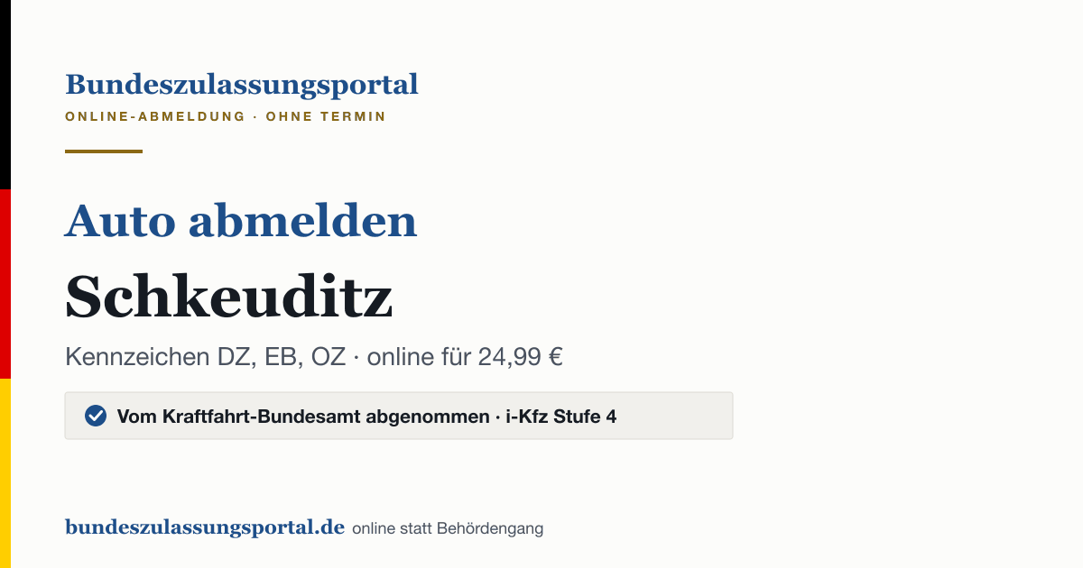 Auto abmelden Schkeuditz online (Kennzeichen DZ, EB, OZ): Grafik des Bundes Zulassungsportals, 24,99 € inklusive Gebühren
