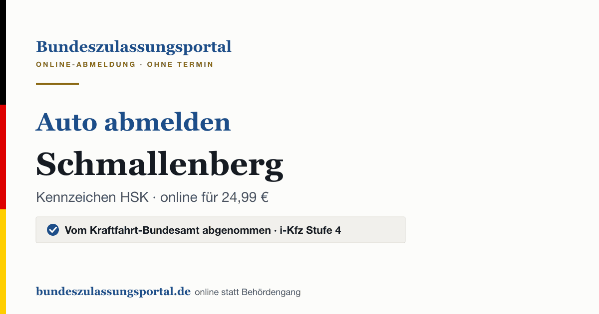 Auto abmelden Schmallenberg online (Kennzeichen HSK): Grafik des Bundes Zulassungsportals, 24,99 € inklusive Gebühren
