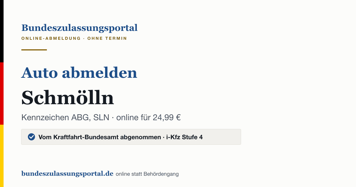 Auto abmelden Schmölln online (Kennzeichen ABG, SLN): Grafik des Bundes Zulassungsportals, 24,99 € inklusive Gebühren