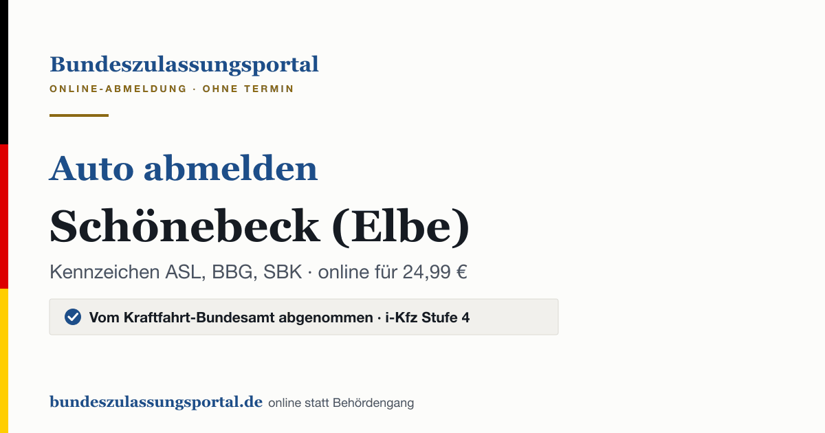 Auto abmelden Schönebeck (Elbe) online (Kennzeichen ASL, BBG, SBK): Grafik des Bundes Zulassungsportals, 24,99 € inklusive Gebühren