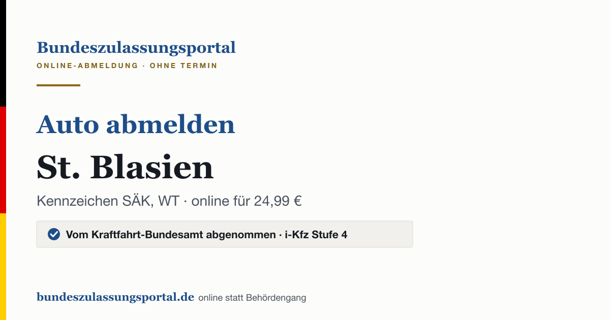 Auto abmelden St. Blasien online (Kennzeichen SÄK, WT): Grafik des Bundes Zulassungsportals, 24,99 € inklusive Gebühren