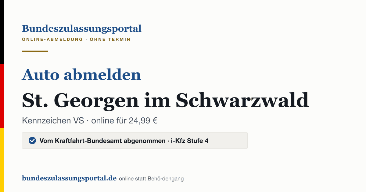 Auto abmelden St. Georgen im Schwarzwald online (Kennzeichen VS): Grafik des Bundes Zulassungsportals, 24,99 € inklusive Gebühren
