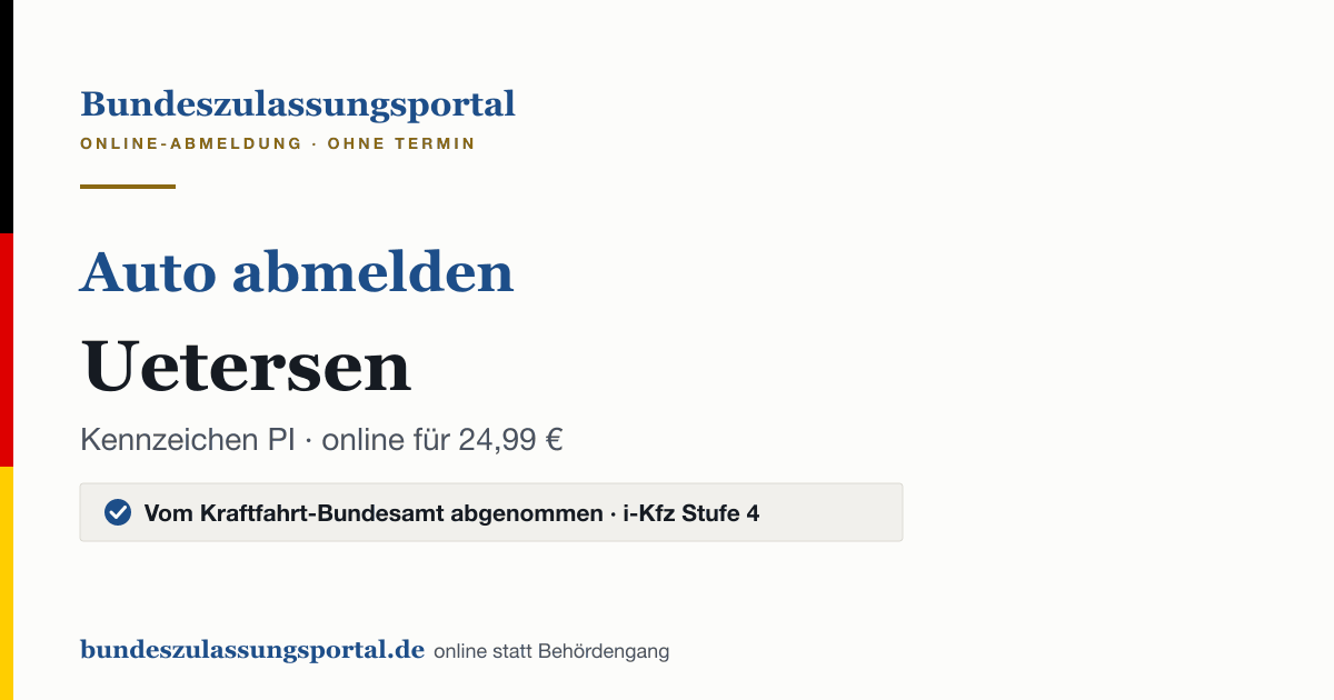 Auto abmelden Uetersen online (Kennzeichen PI): Grafik des Bundes Zulassungsportals, 24,99 € inklusive Gebühren