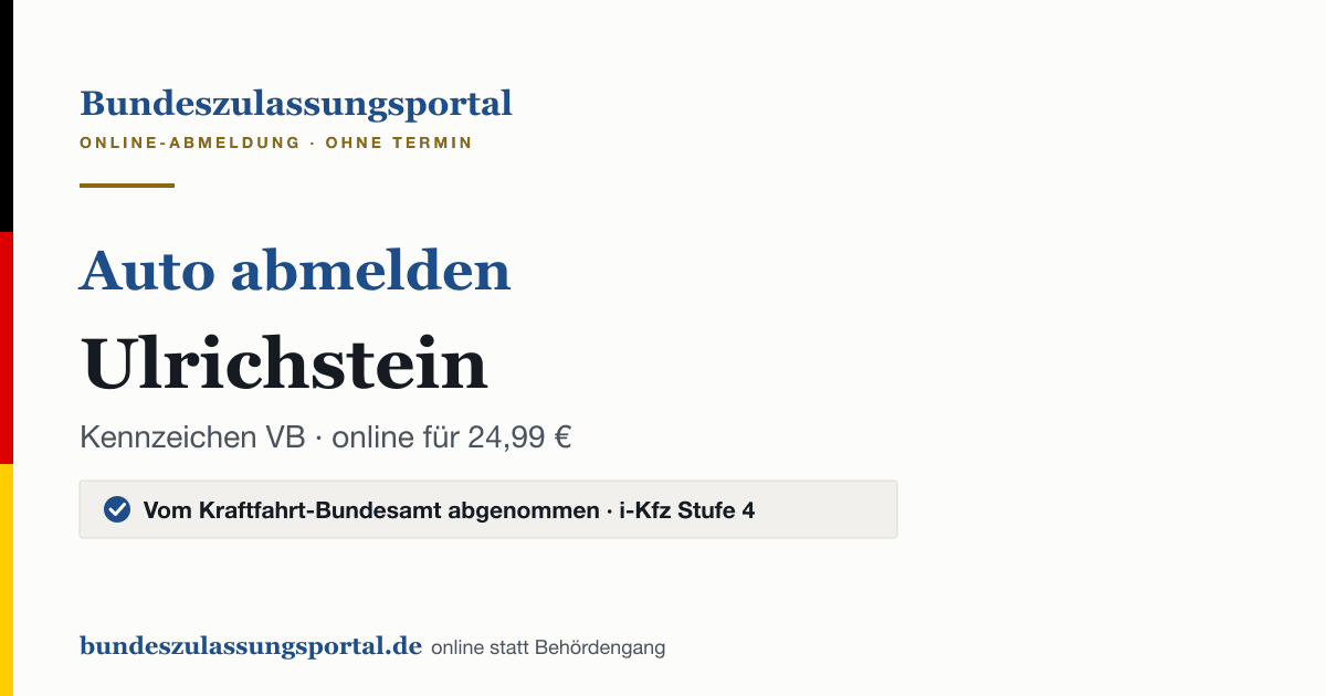 Auto abmelden Ulrichstein online (Kennzeichen VB): Grafik des Bundes Zulassungsportals, 24,99 € inklusive Gebühren