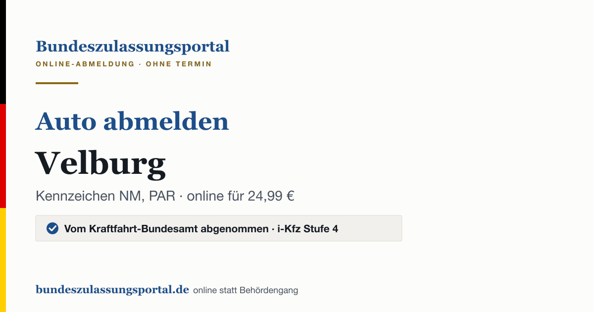 Auto abmelden Velburg online (Kennzeichen NM, PAR): Grafik des Bundes Zulassungsportals, 24,99 € inklusive Gebühren