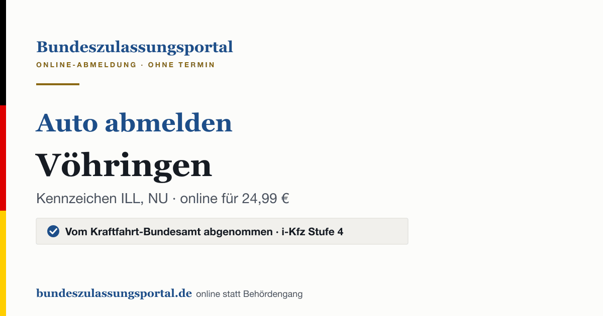 Auto abmelden Vöhringen online (Kennzeichen ILL, NU): Grafik des Bundes Zulassungsportals, 24,99 € inklusive Gebühren