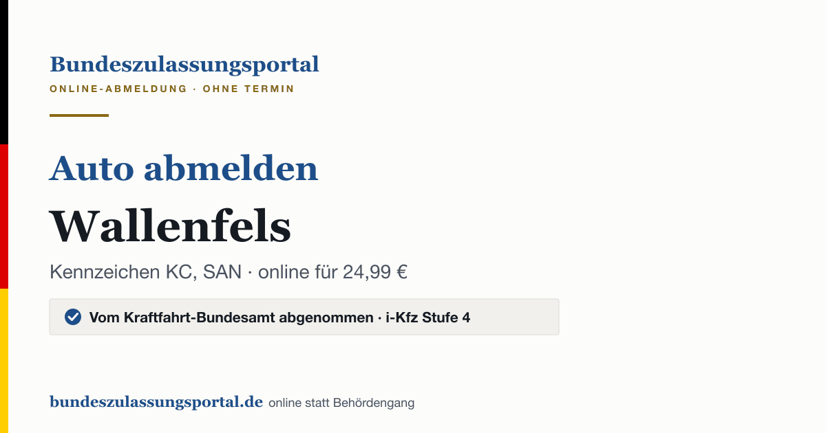 Auto abmelden Wallenfels online (Kennzeichen KC, SAN): Grafik des Bundes Zulassungsportals, 24,99 € inklusive Gebühren