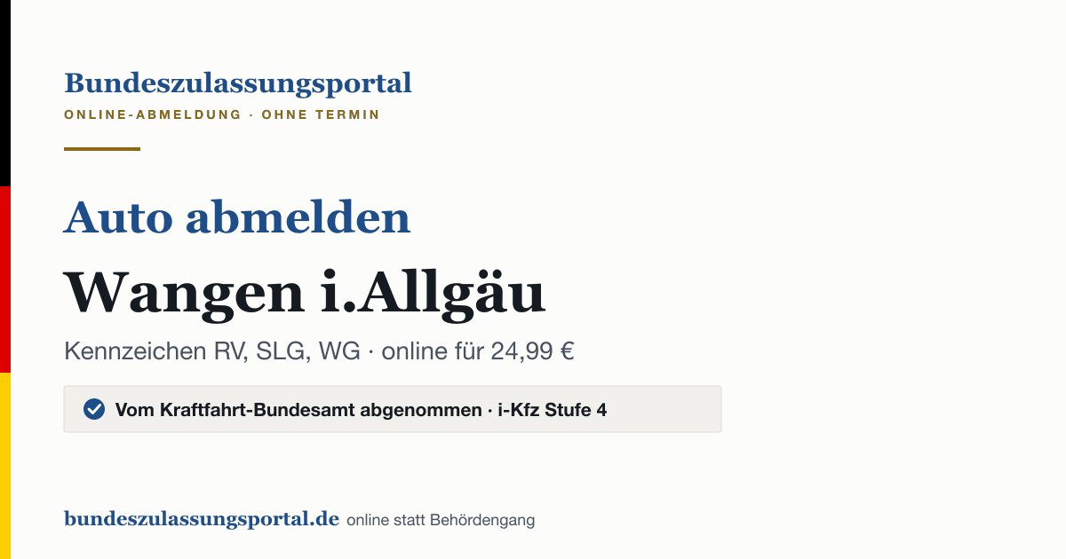 Auto abmelden Wangen i.Allgäu online (Kennzeichen RV, SLG, WG): Grafik des Bundes Zulassungsportals, 24,99 € inklusive Gebühren