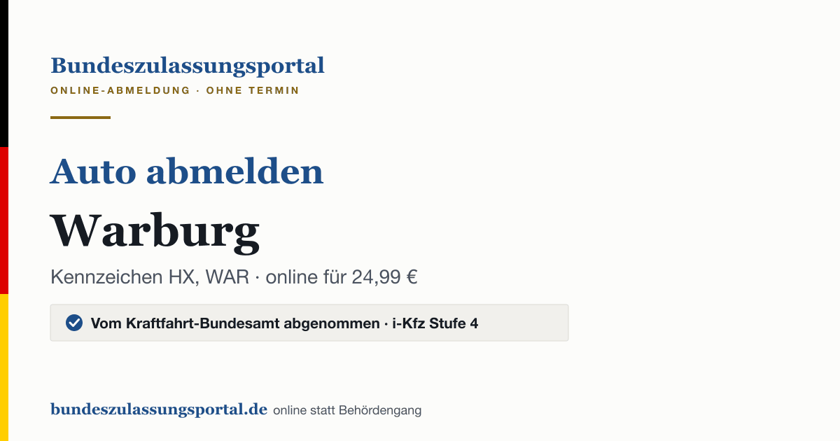 Auto abmelden Warburg online (Kennzeichen HX, WAR): Grafik des Bundes Zulassungsportals, 24,99 € inklusive Gebühren