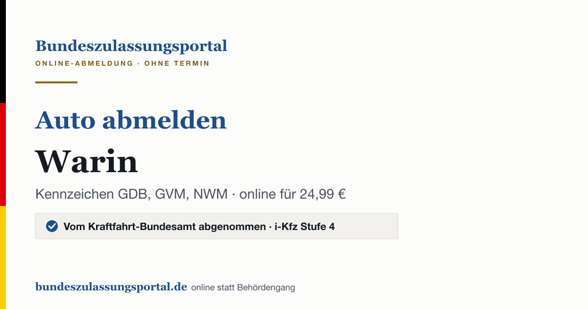 Auto abmelden Warin online (Kennzeichen GDB, GVM, NWM): Grafik des Bundes Zulassungsportals, 24,99 € inklusive Gebühren