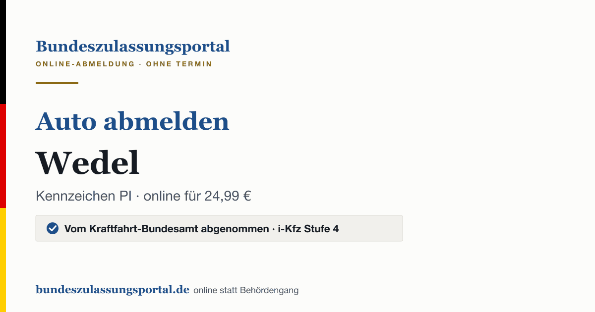 Auto abmelden Wedel online (Kennzeichen PI): Grafik des Bundes Zulassungsportals, 24,99 € inklusive Gebühren
