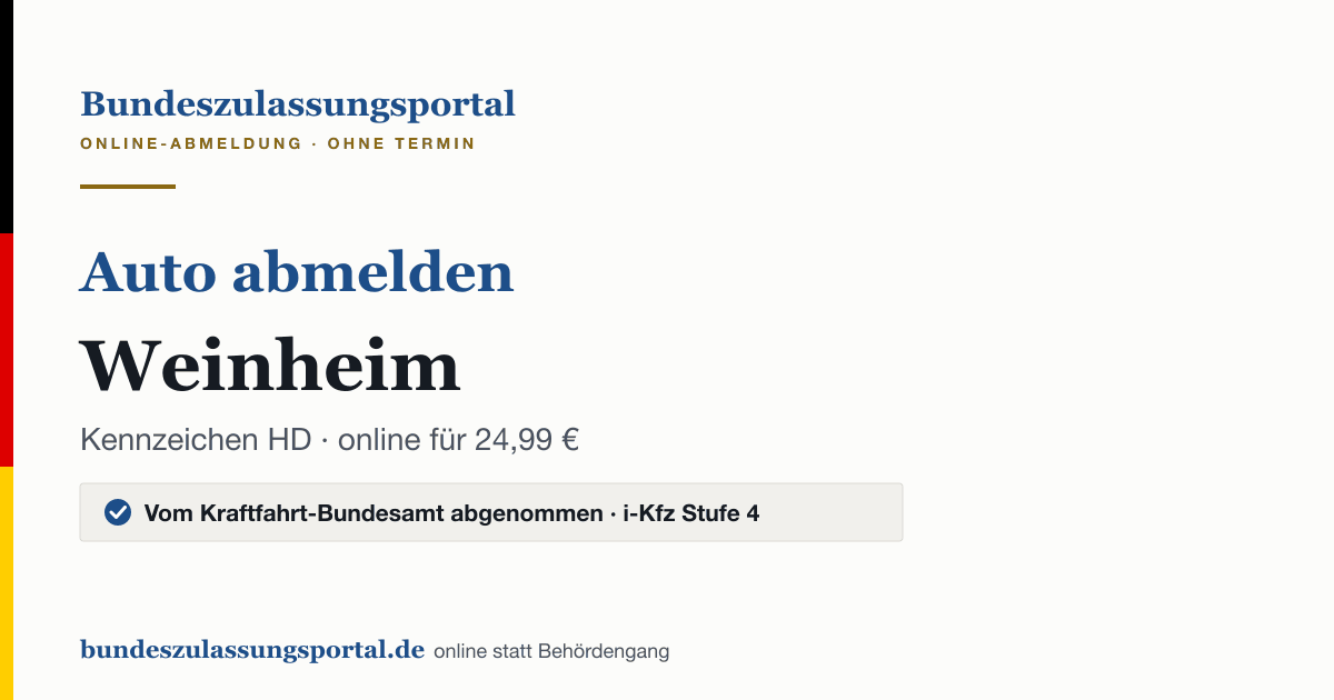 Auto abmelden Weinheim online (Kennzeichen HD): Grafik des Bundes Zulassungsportals, 24,99 € inklusive Gebühren