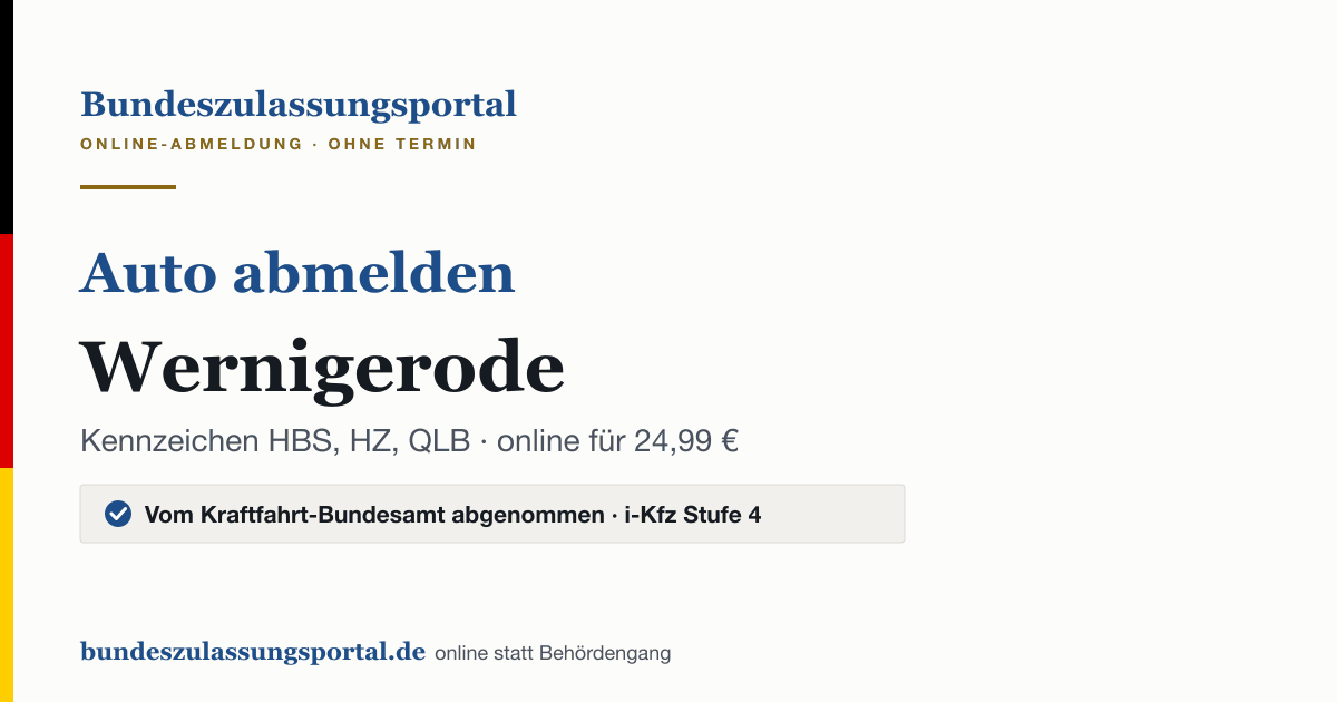 Auto abmelden Wernigerode online (Kennzeichen HBS, HZ, QLB): Grafik des Bundes Zulassungsportals, 24,99 € inklusive Gebühren