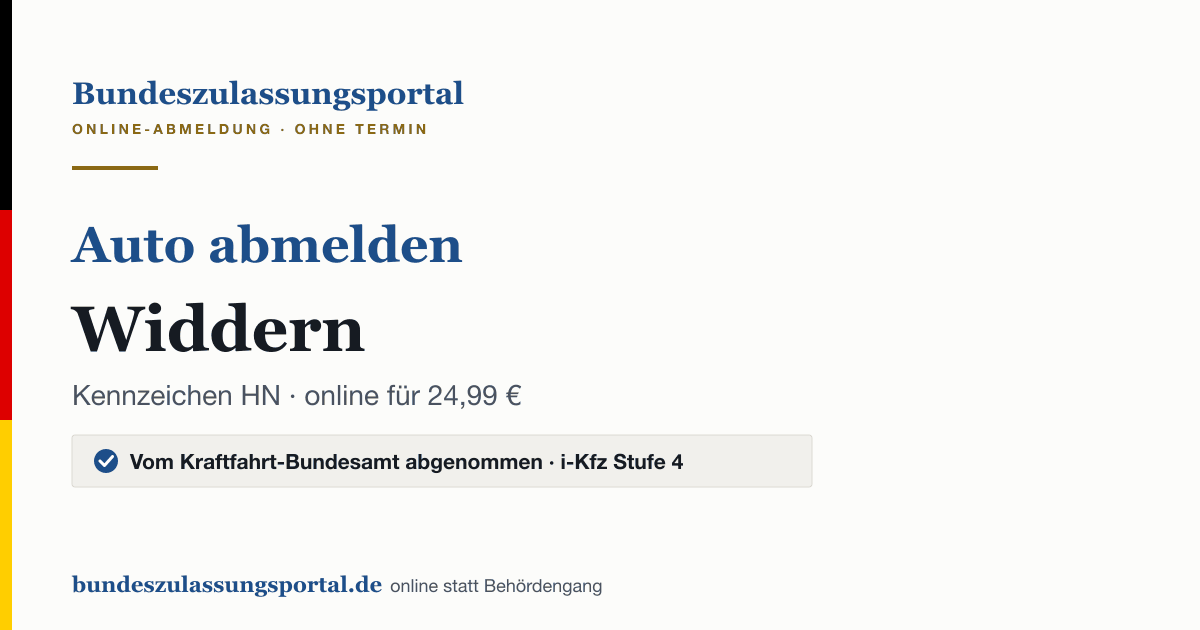 Auto abmelden Widdern online (Kennzeichen HN): Grafik des Bundes Zulassungsportals, 24,99 € inklusive Gebühren