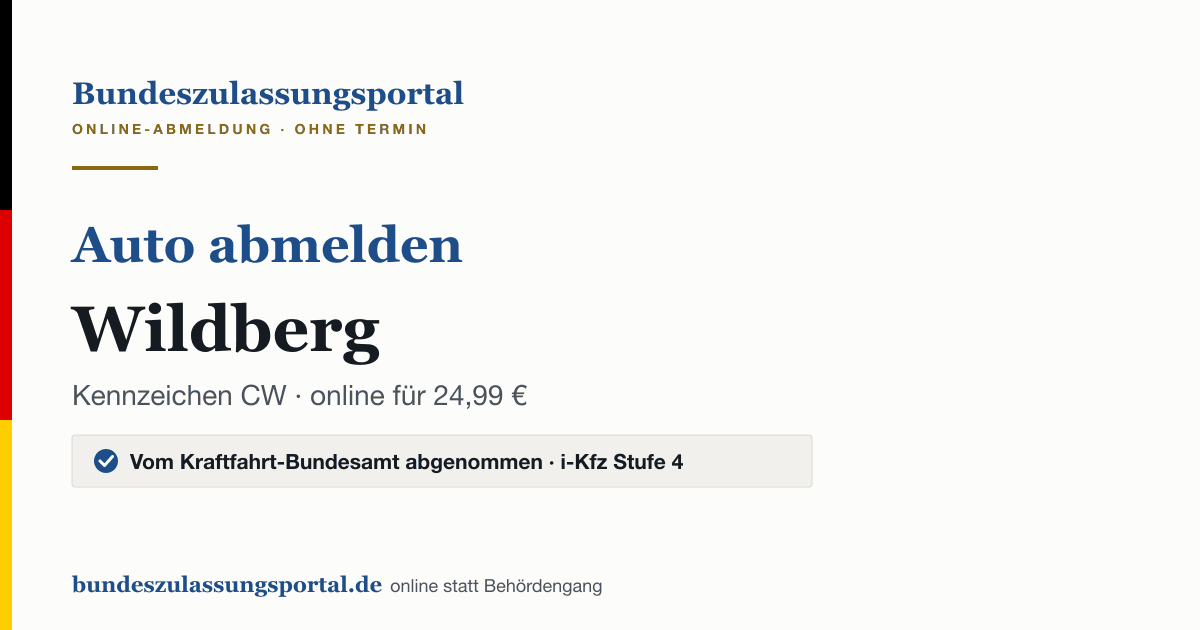 Auto abmelden Wildberg online (Kennzeichen CW): Grafik des Bundes Zulassungsportals, 24,99 € inklusive Gebühren